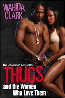 Thugs and the Women Who Love Them