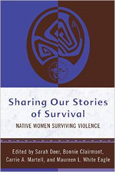 Sharing Our Stories of Survival: Native Women Surviving Violence