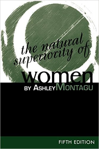 Natural Superiority of Women: Fifth Edition: Fifth Edition