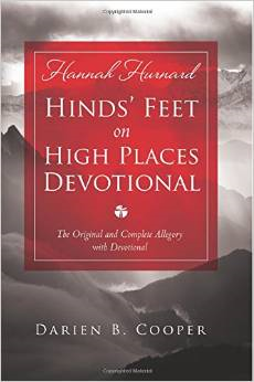 Hinds' Feet on High Places: The Original and Complete Allegory with a Devotional for Women