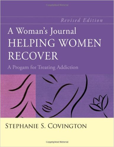 A Woman's Journal, Helping Women Recover: A Program for Treating Addiction