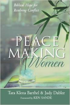 Peacemaking Women: Biblical Hope for Resolving Conflict