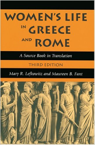 Women's Life in Greece and Rome: A Source Book in Translation