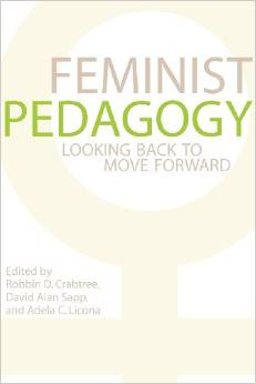 Feminist Pedagogy: Looking Back to Move Forward