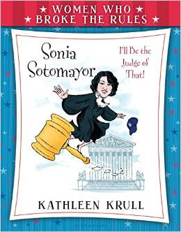 Women Who Broke the Rules: Sonia Sotomayor