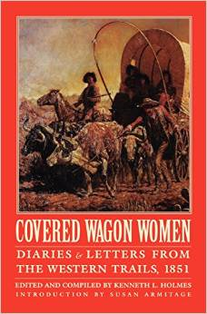 Covered Wagon Women, Volume 3: Diaries and Letters from the Western Trails, 1851