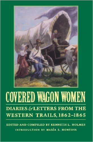 Covered Wagon Women, Volume 8: Diaries and Letters from the Western Trails, 1862-1865