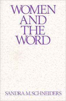 Women and the Word: The Gender of God in the New Testament and the Spirituality of Women