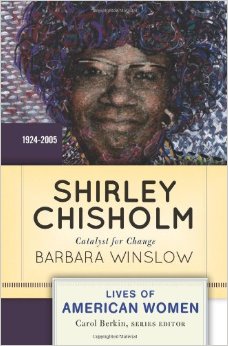 Shirley Chisholm: Catalyst for Change, 1926-2005