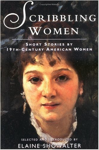 Scribbling Women: Short Stories by 19th-Century American Women