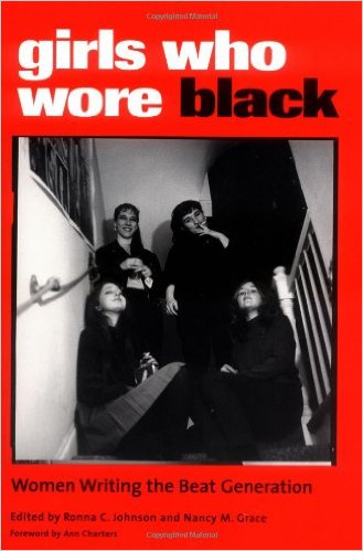 Girls Who Wore Black: Women Writing the Beat Generation