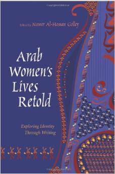 Arab Women's Lives Retold: Exploring Identity Through Writing