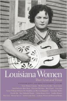 Louisiana Women: Their Lives and Times