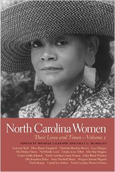 North Carolina Women: Their Lives and Times