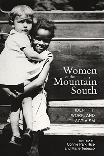 Women of the Mountain South: Identity, Work, and Activism