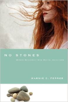 No Stones: Women Redeemed from Sexual Addiction