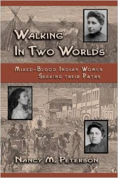 Walking in Two Worlds: Mixed-Blood Indian Women Seeking Their Path