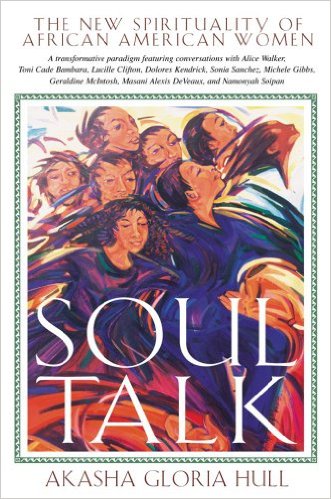 Soul Talk: The New Spirituality of African American Women