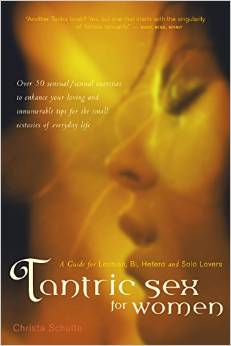 Tantric Sex for Women: A Guide for Lesbian, Bi, Hetero, and Solo Lovers