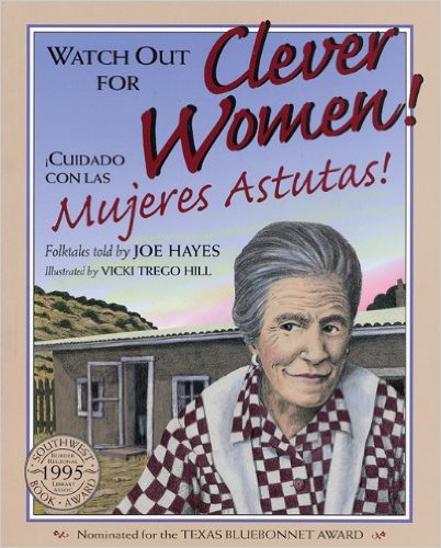 Watch Out for Clever Women!: Cuidado Con Las Mujeres Astutas!