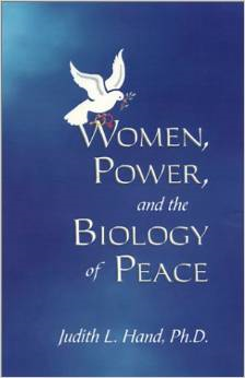 Women, Power, and the Biology of Peace