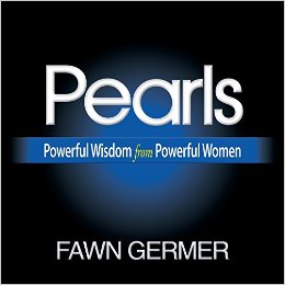 Pearls: Powerful Wisdom from Powerful Women