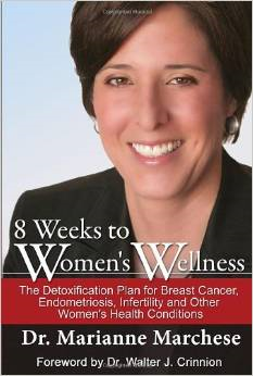 8 Weeks to Women's Wellness: The Detoxification Plan for Breast Cancer, Endometriosis, Infertility and Other Women's Health Conditions