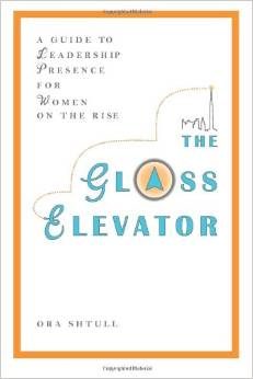 The Glass Elevator: A Guide to Leadership Presence for Women on the Rise