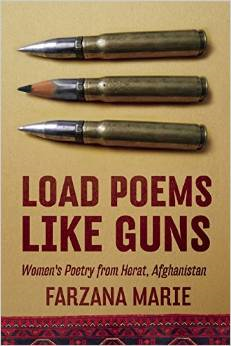 Load Poems Like Guns: Women's Poetry from Herat, Afghanistan