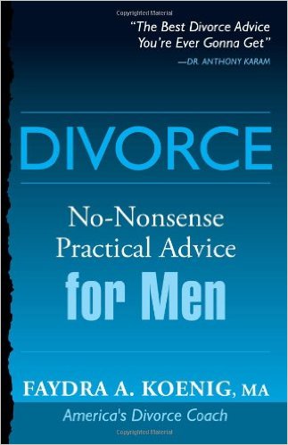 Divorce: No-Nonsense Practical Advice for Men/Women