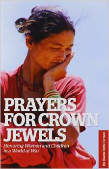 Prayers for Crown Jewels: Honoring Women and Children in a World at War