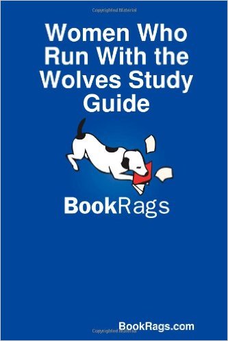 Women Who Run with the Wolves Study Guide