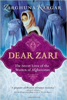 Dear Zari: The Secret Lives of the Women of Afghanistan