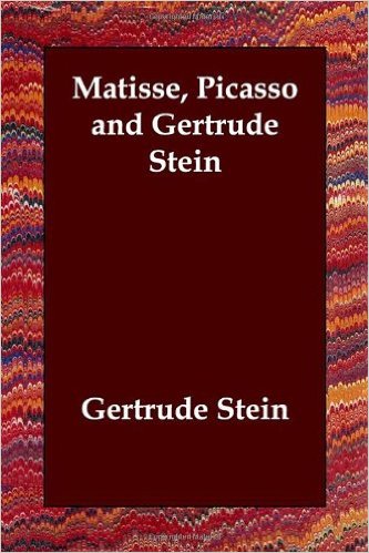 Matisse Picasso and Gertrude Stein (Aka G M P); Many Many Women & a Long Gay Book
