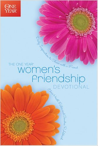 The One Year Women's Friendship Devotional: Daily Inspiration to Share with a Friend