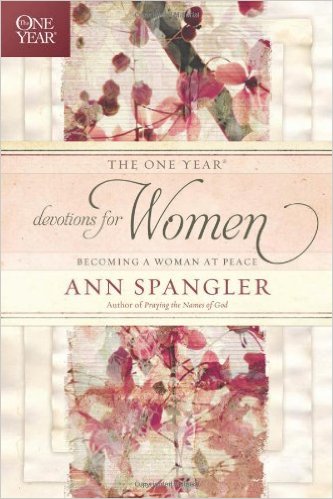 The One Year Devotions for Women: Becoming a Woman at Peace