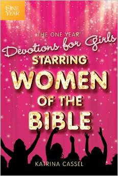 The One Year Devotions for Girls Starring Women of the Bible