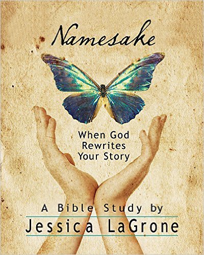 Namesake: Women's Bible Study Participant Book: When God Rewrites Your Story