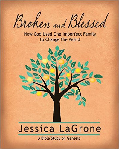 Broken and Blessed - Women's Bible Study Participant Book: How God Used One Imperfect Family to Change the World