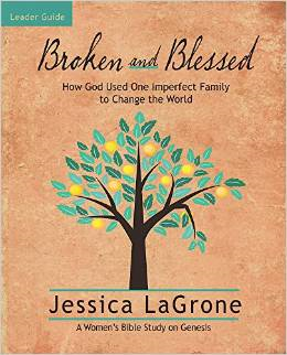Broken and Blessed - Women's Bible Study Leader Guide: How God Used One Imperfect Family to Change the World