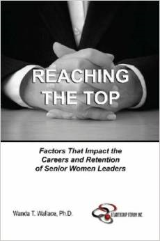 Reaching the Top: Factors That Impact the Careers and Retention of Senior Women Leaders