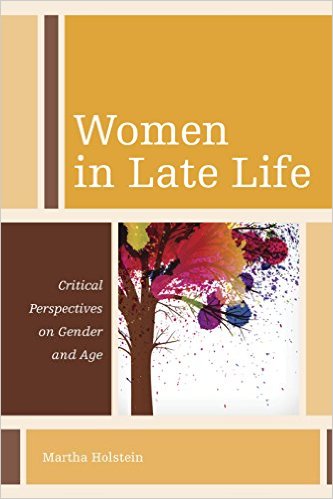 Women in Late Life: Critical Perspectives on Gender and Age