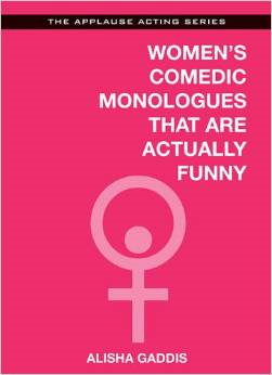 Women's Comedic Monologues That Are Actually Funny