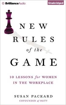 New Rules of the Game: 10 Strategies for Women in the Workplace