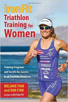 Ironfit Triathlon Training for Women: Training Programs and Secrets for Success in All Triathlon Distances