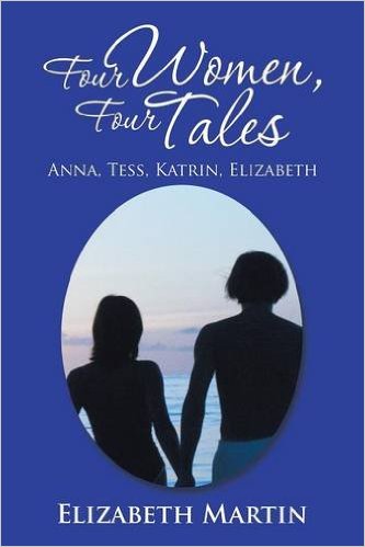 Four Women, Four Tales: Anna, Tess, Katrin, Elizabeth