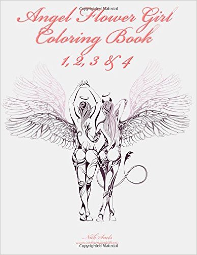 Angel Flower Girl Coloring Book 1, 2, 3 & 4: Angels, Demons, Fairies, Cat Girls and Other Fantasy Women's Bodies