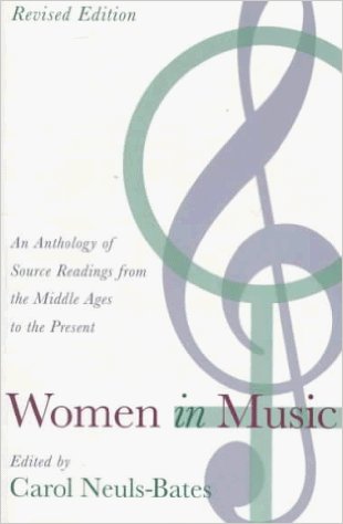 Women in Music: An Anthology of Source Readings from the Middle Ages to the Present