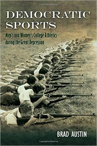 Democratic Sports: Men's and Women's College Athletics During the Great Depression