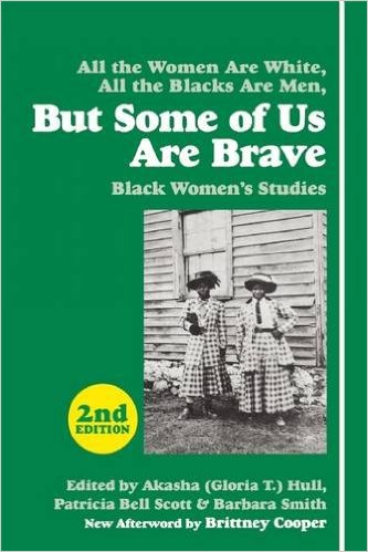 But Some of Us Are Brave: Black Women's Studies